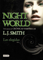 Nightworld 2. Las Elegidas - L. J. Smith - Autres & Non Classés