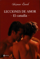 Lecciones De Amor. El Canalla - Suzanne Enoch - Autres & Non Classés