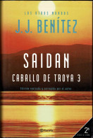 Caballo De Troya 3. Saidan - J.J. Benítez - Autres & Non Classés