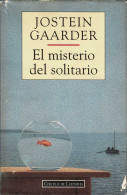 El Misterio Del Solitario - Jostein Gaarder - Autres & Non Classés