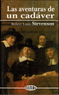 Las Aventuras De Un Cadáver - Robert Louis Stevenson - Otros & Sin Clasificación