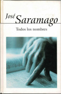 Todos Los Nombres - José Saramago - Autres & Non Classés