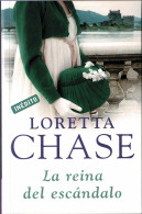 La Reina Del Escándalo - Loretta Chase - Other & Unclassified