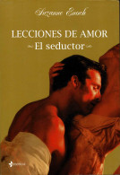 Lecciones De Amor. El Seductor - Suzanne Enoch - Otros & Sin Clasificación