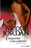 Conquistar A Un Seductor. Las Guerras Del Cortejo IV - Nicole Jordan - Sonstige & Ohne Zuordnung