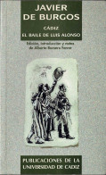Cádiz. El Baile De Luis Alonso - Javier De Burgos - Other & Unclassified
