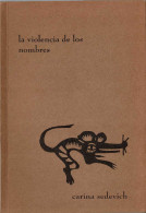 La Violencia De Los Nombres (dedicado) - Carina Sedevich - Otros & Sin Clasificación