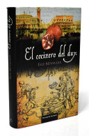 El Cocinero Del Dux - Elle Newmark - Other & Unclassified