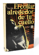 El Collar Alrededor De Tu Cuello - Ute Erb - Other & Unclassified