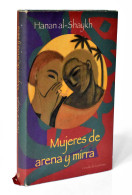 Mujeres De Arena Y Mirra - Hanan Al-Shaykh - Other & Unclassified