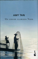 Un Lugar Llamado Nada - Amy Tan - Other & Unclassified