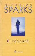 El Rescate - Nicholas Sparks - Altri & Non Classificati