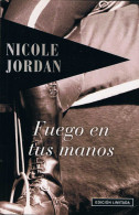 Fuego En Tus Manos - Nicole Jordan - Autres & Non Classés