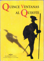 Quince Ventanas Al Quijote - Varios Autores - Otros & Sin Clasificación