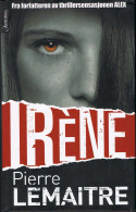 Irene - Pierre Lemaitre - Otros & Sin Clasificación