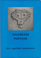 Volúmenes Poéticos - Luis Aguilera Salvatierra - Altri & Non Classificati