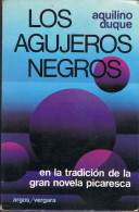 Los Agujeros Negros - Aquilino Duque - Altri & Non Classificati