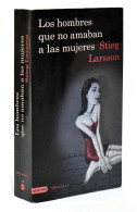 Los Hombres Que No Amaban A Las Mujeres - Stieg Larsson - Otros & Sin Clasificación