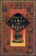 Relatos Del Comer Y Del Beber - Hans-Jörg Uther - Otros & Sin Clasificación