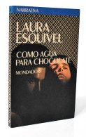 Como Agua Para Chocolate - Laura Esquivel - Otros & Sin Clasificación