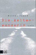 Die Weltenwanderin - Michel Faber - Other & Unclassified