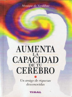 Aumenta La Capacidad De Tu Cerebro - Monique De Verdilhac - Philosophie & Psychologie