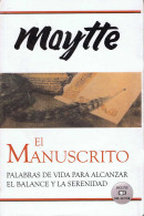 El Manuscrito. Palabras De Vida Para Alcanzar El Balance Y La Serenidad - Maytte Sepúlveda - Philosophy & Psychologie