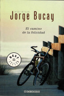 El Camino De La Felicidad - Jorge Bucay - Philosophy & Psychologie