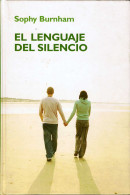 El Lenguaje Del Silencio - Sophy Burnham - Philosophy & Psychologie