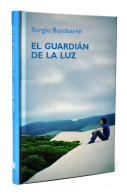El Guardián De La Luz - Sergio Bambarén - Philosophie & Psychologie