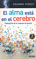 El Alma Está En El Cerebro - Eduardo Punset - Philosophie & Psychologie