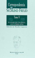 Correspondencia De Sigmund Freud. Tomo V. El Ocaso De Una época. Los últimos Años (1926-1939) - Nicolás Caparrós - Philosophie & Psychologie