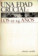 Una Edad Crucial: Los 12-14 Años - AA.VV. - Philosophie & Psychologie