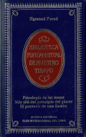 Psicología De Las Masas. Más Allá Del Principio Del Placer. El Porvenir De Una Ilusión - Sigmund Freud - Philosophie & Psychologie