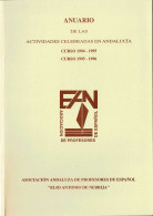 Anuario De Las Actividades Celebradas En Andalucía Cursos 1994 A 1996 - Filosofie & Psychologie