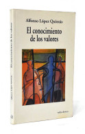 El Conocimiento De Los Valores - Alfonso López Quintás - Filosofía Y Sicología