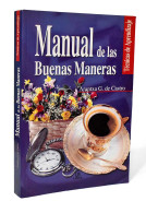 Manual De Las Buenas Maneras - Arantxa G. De Castro - Filosofía Y Sicología