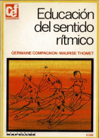 Educación Del Sentido Rítmico - Germaine Compagnon Y Maurise Thomet - Filosofía Y Sicología