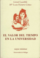 El Valor Del Tiempo En La Universidad - Gérard Lassibille Y Mª Luisa Navarro Gómez - Philosophy & Psychologie