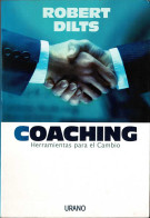 Coaching. Herramientas Para El Cambio - Robert Dilts - Filosofía Y Sicología