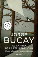 El Camino De La Espiritualidad - Jorge Bucay - Philosophie & Psychologie