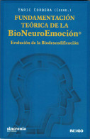 Fundamentación Teórica De La BioNeuroEmoción. Evolución De La Biodescodificación - Enric Corbera - Filosofía Y Sicología