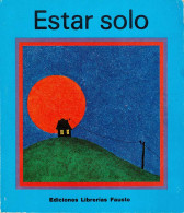 Estar Solo - Leif Kristiansson - Filosofía Y Sicología