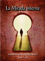 La Mirada Interna. Reflexiones Sobre Comportamientos (dedicado) - Juan Cejas - Filosofie & Psychologie