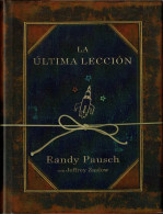 La última Lección - Randy Pausch, Jeffrey Zaslow - Philosophie & Psychologie