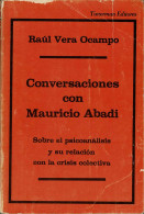 Conversaciones Con Mauricio Abadi - Raúl Vera Ocampo - Filosofía Y Sicología