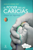 El Poder De Las Caricias. Crecer Sin Lágrimas - Adolfo Gómez Papí - Philosophy & Psychologie