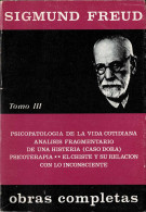 Obras Completas. Tomo III - Sigmund Freud - Filosofía Y Sicología