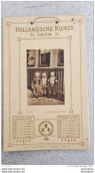 CALENDRIER 1909 SIX PLANCHES  FORMAT 16 X 10 CM TENUS PAR FICELLE  HOLLANDSCHE KUNST  VOIR LES SIX SCANS - Tamaño Grande : 1901-20