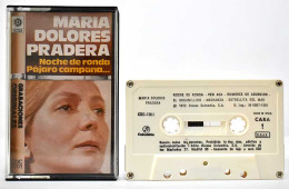 María Dolores Pradera - Noche De Ronda. Pájaro Campana. Casete - Cassette